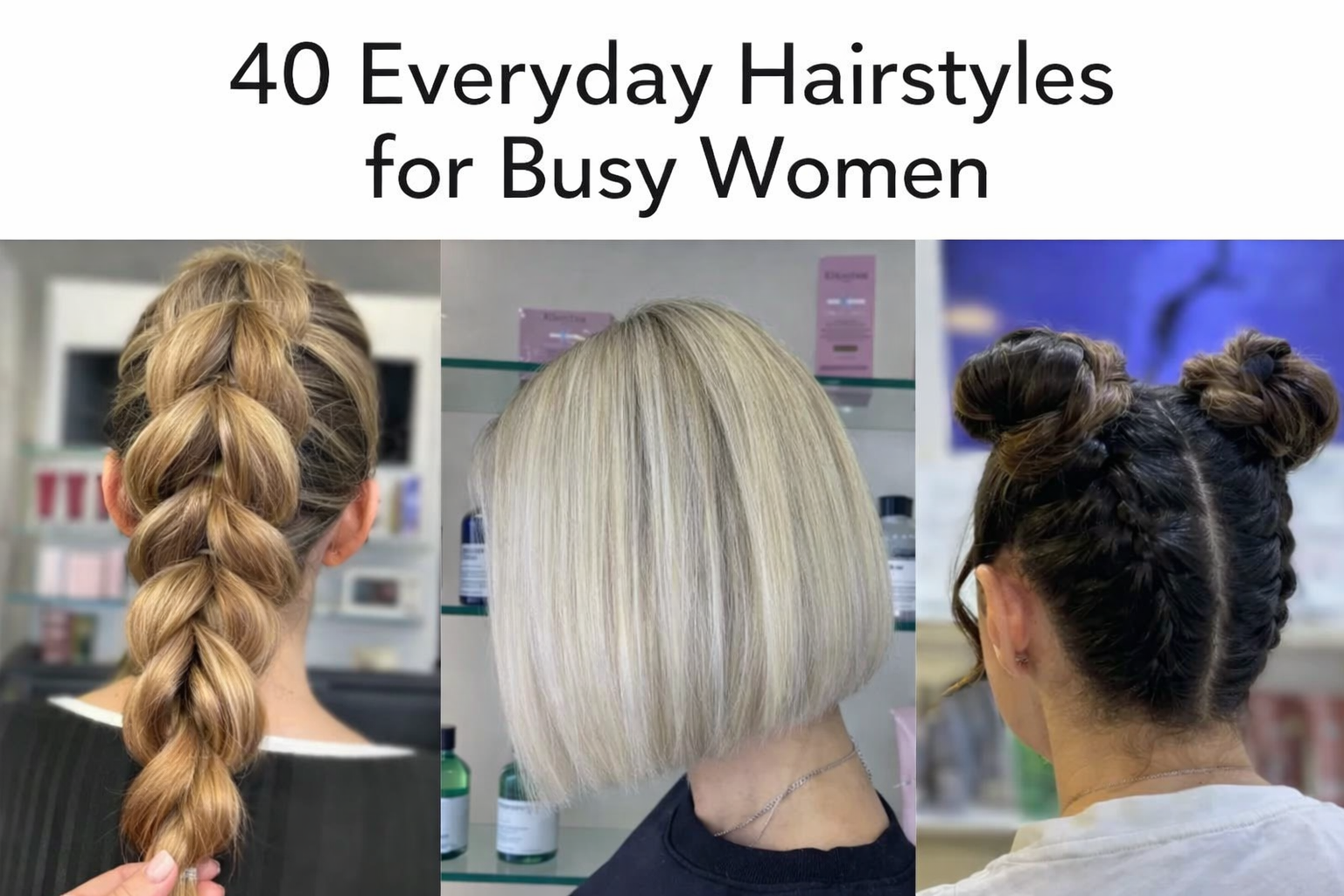 40 Everyday Hairstyles for Busy Women